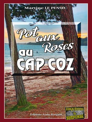 cover image of Pot aux roses au Cap Coz